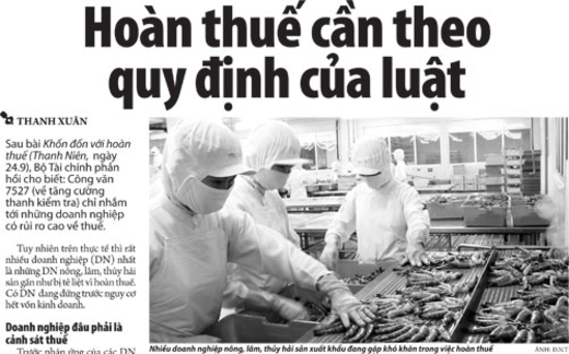 Quy định về hoàn thuế: Sửa sai lại càng sai