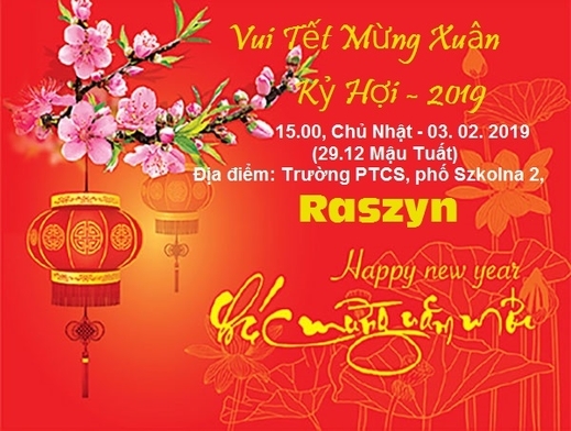 Thông báo (lần 2) về việc tổ chức chương trình "Vui Tết Mừng Xuân Kỷ Hợi 2019" tại Raszyn