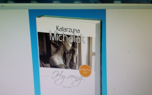 Hy vọng – Tiểu thuyết của nữ nhà văn Ba Lan Katarzyna Michalak  được dịch sang tiếng  Việt