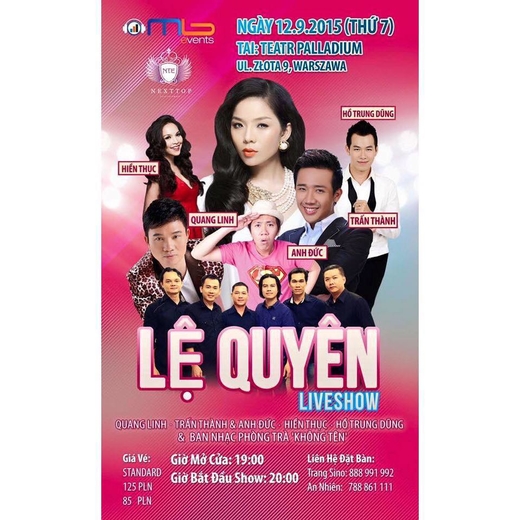 Ngày12-9-2015 (Thứ Bảy): "Lệ Quyên Liveshow" được tổ chức tại Warszawa
