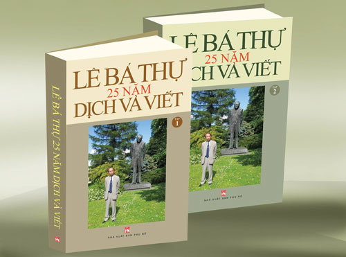 Lê Bá Thự - Những thành tựu 25 năm dịch và viết