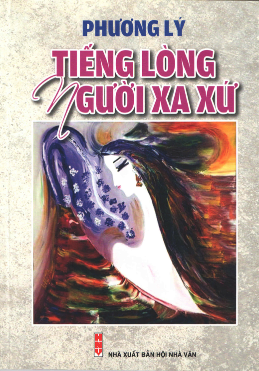 Cảm nhận khi đọc tập thơ: "Tiếng lòng người xa xứ" của nhà thơ nữ Phương Lý.