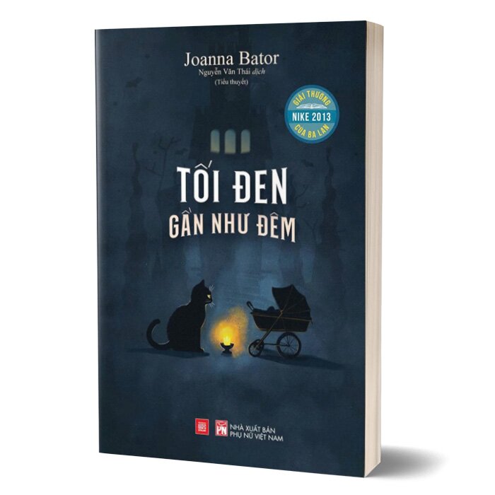 Tối Đen gần như đêm - Joanna Bator - Dịch giả Nguyễn Văn Thái.